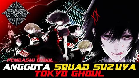 Suzuya Juuzou Squad Members Tokyo Ghoulre Youtube