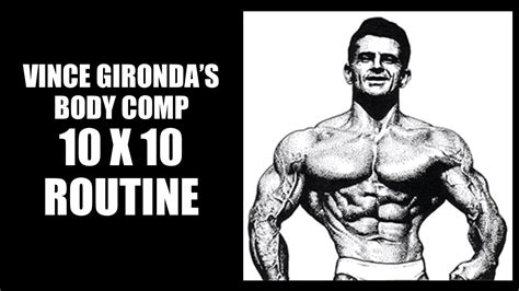 Vince Girondas 10 X 10 Routine The Original Body Composition Program
