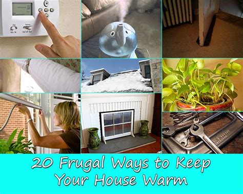20 Frugal Ways To Keep Your House Warm Home And Gardening Ideas