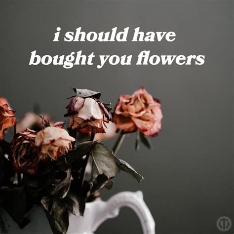 I Should Have Bought You Flowers Compilation By Various Artists Spotify