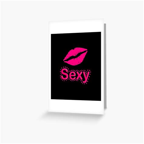 Sexy Word Saying With Dots And Lips Pink Greeting Card By Mortaldesigns Redbubble