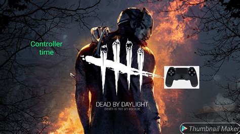 Using A Controller To Play Dead By Daylight Youtube