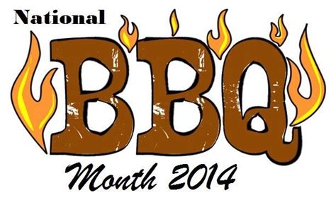 The Month Of May Is National Bbq Month And What Better Way To Celebrate