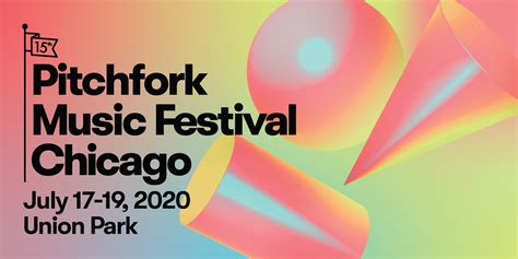 Pitchfork Music Festival 2020 Dates Announced And Tickets On Sale Now