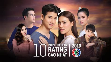 1️⃣ Top 10 Bộ Phim Thái Lan Rating Cao Nhất Năm 2019 Đài Ch3 Lakorn