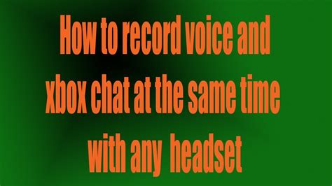 How To Do A Live Commentary And Record Xbox Chat With Any Headset