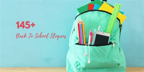 145 Catchy Back To School Slogans With Taglines 2021
