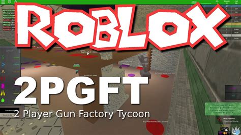 Roblox 2 Player Gun Factory Tycoon Youtube