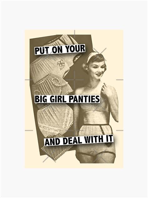 put on your big girl panties and deal with it sticker for sale by cafepretzel redbubble