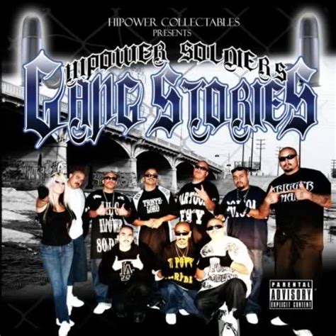 Chicano Rap Music Hi Power Soldiers Gang Stories
