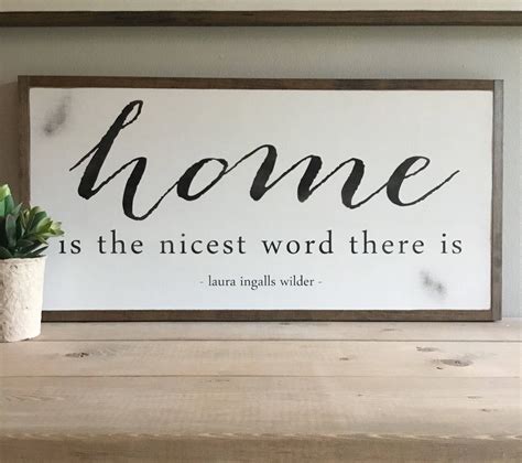 Home Is The Nicest Word There Is 1x2 Sign Laura Ingalls Wilder