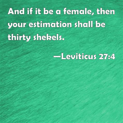 Leviticus 274 And If It Be A Female Then Your Estimation Shall Be