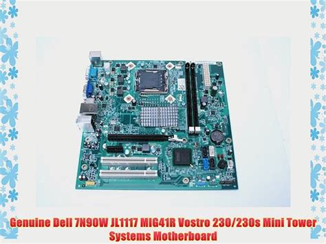 Genuine Dell 7n90w Jl1117 Mig41r Vostro 230230s Mini Tower Systems