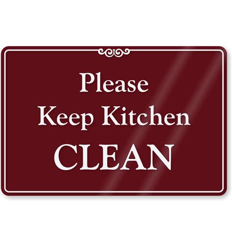 Keep Kitchen Clean Sign Home Design Ideas