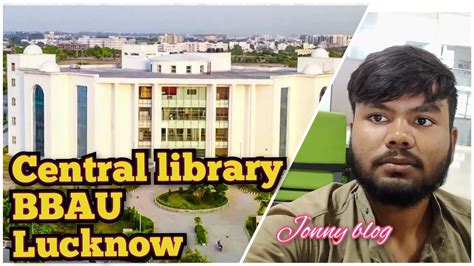 Gautam Buddha Central Library Bbau Lucknow 2022 23 Youtube