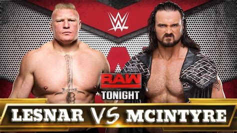 Full Match Brock Lesnar Vs Drew Mcintyre Raw Youtube