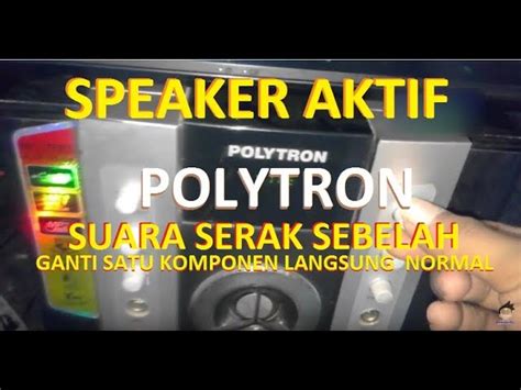 Tutorial cara memperbaiki speaker aktif suaranya kecil banget meskipun volume sudah di putar full.#speakeraktif#speakeraktifsuarakecilvideo ini saya buat. Speaker Aktif Polytron Tidak Ada Suara - Berbagai Suara