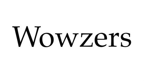 How To Pronounce Wowzers Youtube