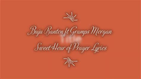 Buju Banton Ft Gramps Morgan Sweet Hour Of Prayer Lyrics Youtube