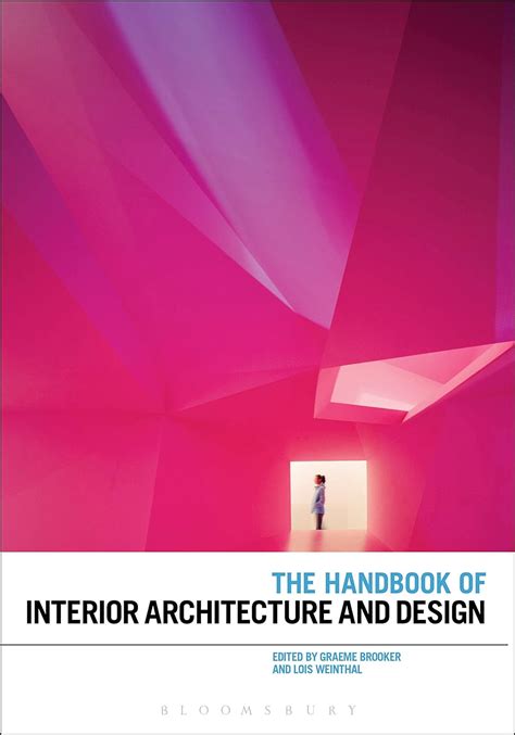 Amazon Com The Handbook Of Interior Architecture And Design Ebook Brooker Graeme Brooker