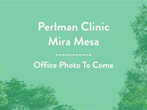 Mira Mesa Temp Picture Perlman Clinic San Diego