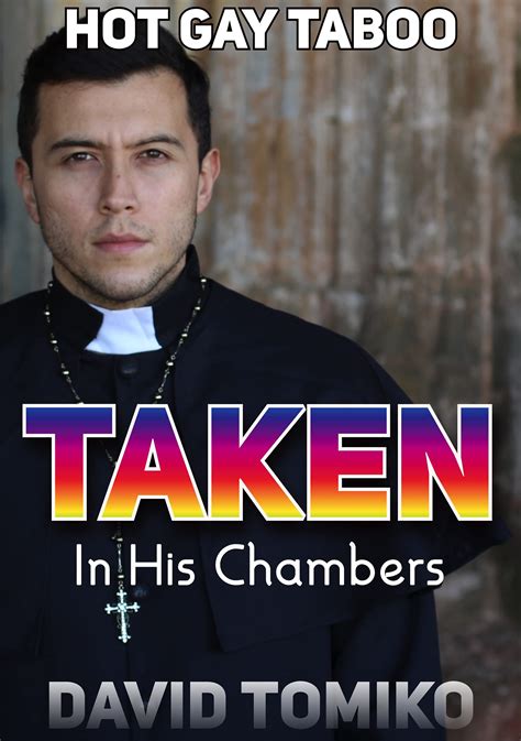 taken in his chambers hot gay taboo by david tomiko goodreads