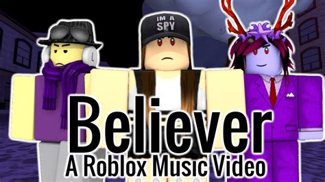 Believer Roblox Music Video Imagine Dragons Youtube Codes For Roblox