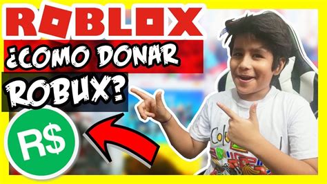 💰 Tutorial De Como Donar Robux En Roblox 2019 😜 🎮 💰 Youtube
