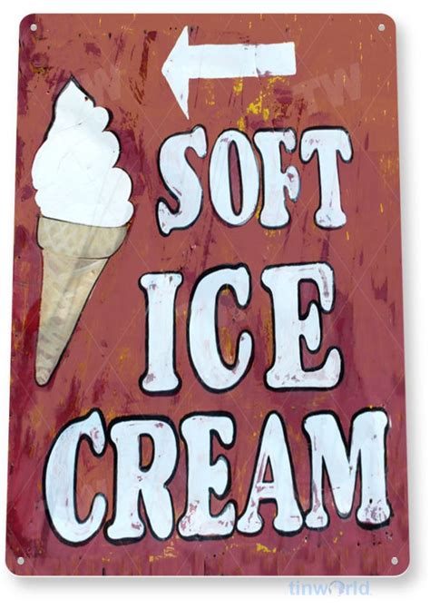 Soft Serve Ice Cream Sign C558 Tinworld Food Signs