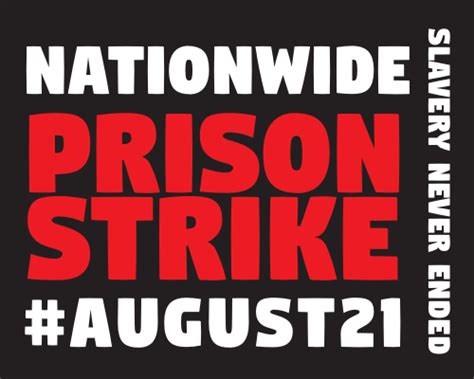 There Is A Nationwide Prison Strike Happening Prisoners And Organizers