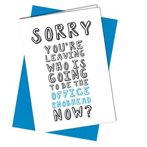#975 SORRY YOU'RE LEAVING CARD Funny Rude Humour Joke ...