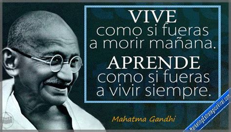 Mahatma Gandhi Frases Celebres Citas Para Adultos En Valencia