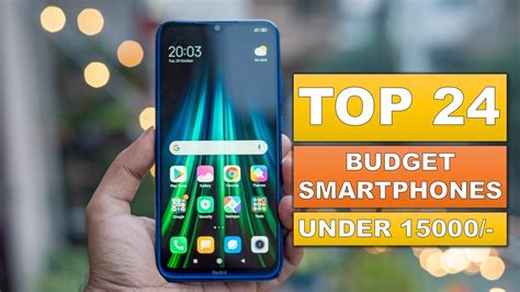 Top 24 Budget Smartphones Best Budget Smartphones 2021 Under 15000