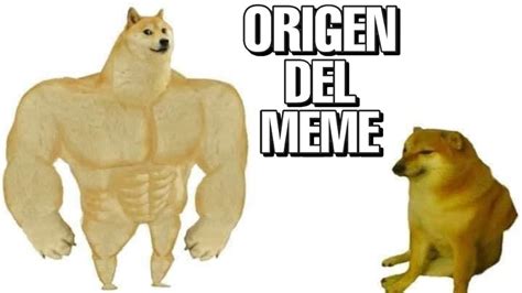 Perro Grande Vs Perro Chico Doge Vs Cheems Origen Del Meme Youtube