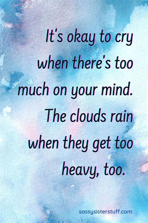 It S Okay To Cry Inspirational Quotes Mood Quotes Words Quotes