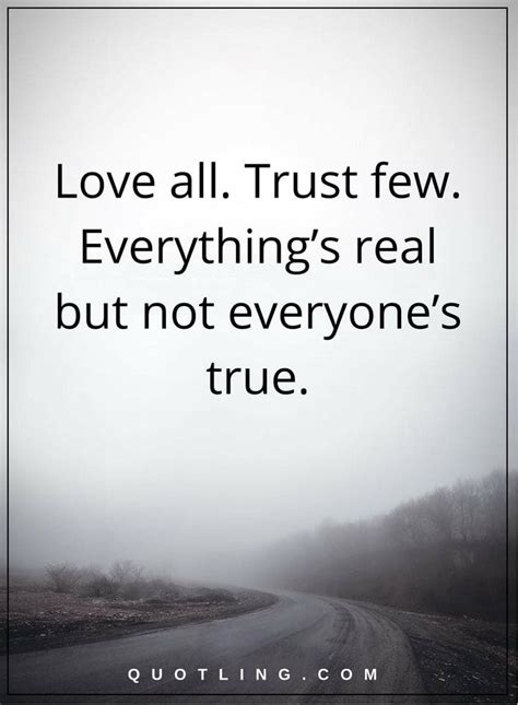 Life Lessons Love All Trust Few Everythings Real But Not Everyones