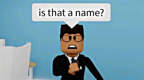 When You Have A New Name Meme Roblox Youtube
