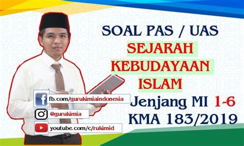 Kompas.com/labib zamanisiswa kelas 9a mts muhammadiyah 06 sambi boyolali mengikuti kbm di pendapa ponpes muhammadiyah nurul huda di. Soal PAS UAS Sejarah Kebudayaan Islam KMA 183 Tahun 2019