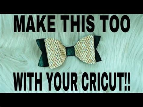 How To Make A Faux Leather Hair Bow With The Cricut Explore Air