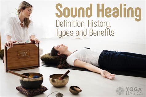 Sound Healing Definition History Types And Benefits • Yoga Basics