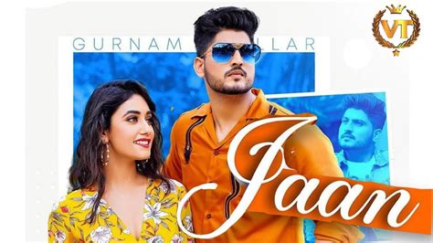 Gurnam Bhullar New Video Song Jaan Poster Out Release Date And Teaser