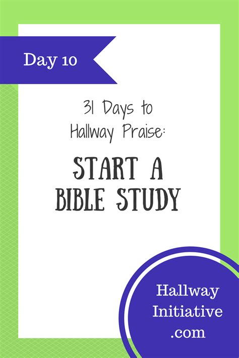 Day 10 Participate In A Bible Study — The Hallway Initiative