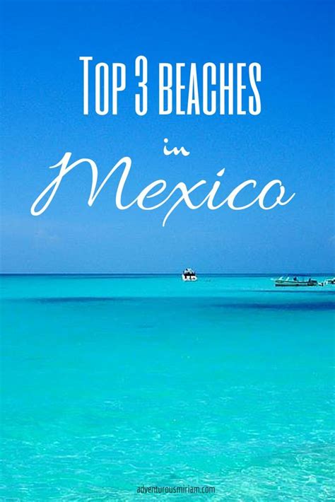Mexicos Best Beaches By The Caribbean Sea Best Beaches In Mexico