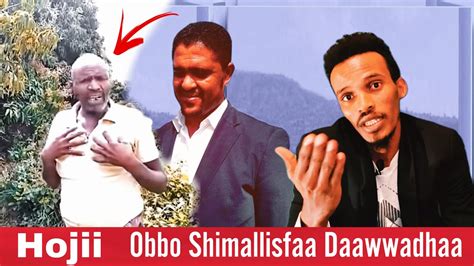 Obbo Shimallis Abdiisaa Qotee Bulaa Kanarratti Waan Raawwate Youtube