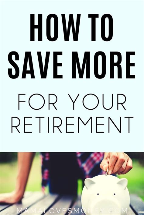 9 Ways To Easily Increase Your Retirement Savings Best Financial Tips