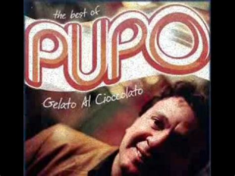 Ma dove vuoi andare, ti amo! Pupo - Gelato al cioccolato - Testo e interpretazione del ...