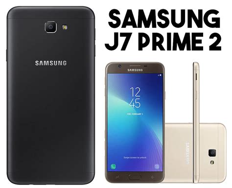 Smartphone Samsung Galaxy J7 Prime2 Dual Chip Android 71 Tela 55