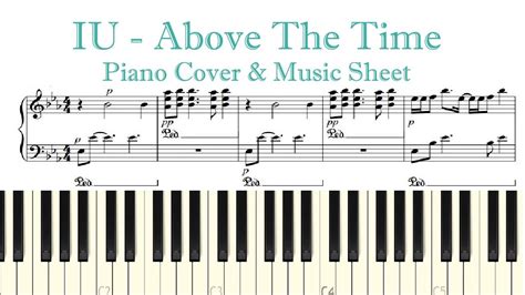 Just wait when we finally meet if we can stand outside the borders of time without stepping on the past i will dance till i run out of breath. IU(아이유) Above The Time(시간의 바깥) Piano Cover & Music Sheet ...