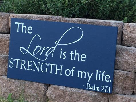 The Lord is the Strength of my life Psalm 27:1 Hand Painted