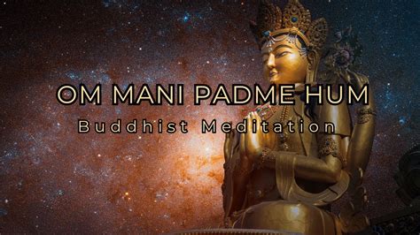 Om Mani Padme Hum The Power Of Buddhist Mantra Hours Youtube